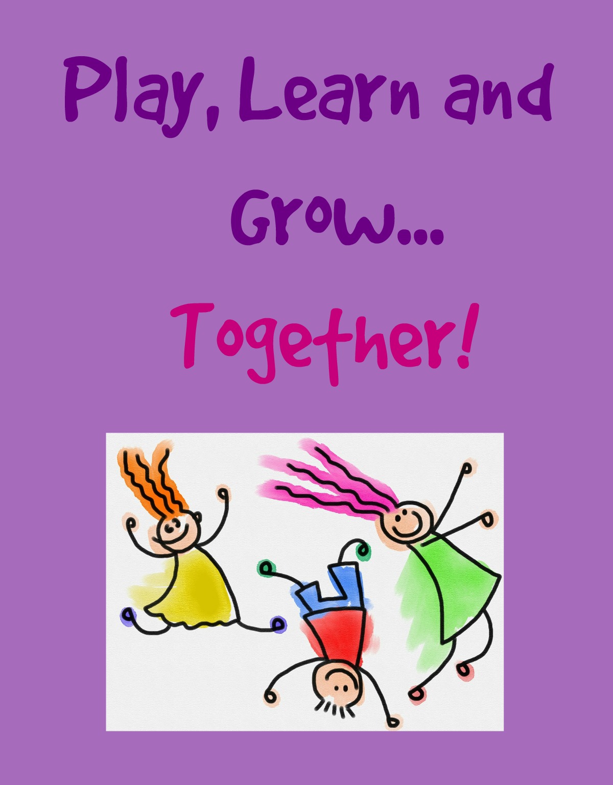 Play Learn and Grow Together